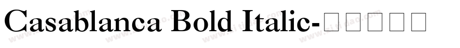 Casablanca Bold Italic字体转换